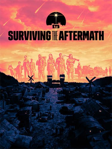 Surviving the Aftermath: Ultimate Colony Edition – v1.25.0.2775 + 7 DLCs cover
