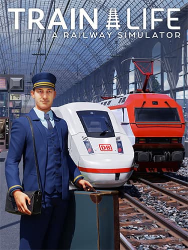 Train Life: A Railway Simulator – Supporter Edition, v1.2.1_29113 + 2 DLCs + Windows 7 Fix cover