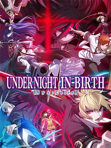 UNDER NIGHT IN-BIRTH II Sys:Celes, v1.32.00 + 5 DLCs