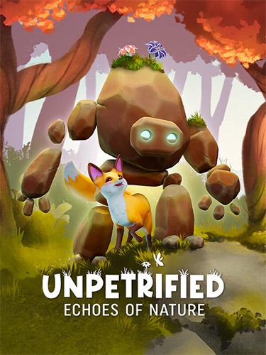 Unpetrified: Echoes of Nature – v1.0.0.2