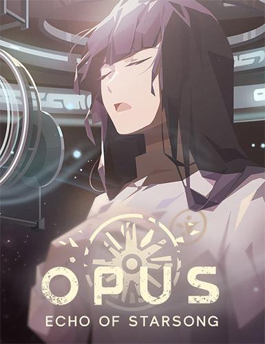 OPUS: Echo of Starsong – Full Bloom Edition, v2.5.6 + Bonus Content