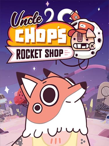 Uncle Chop’s Rocket Shop: Deluxe Edition, v1.4.0:5875 + 2 DLCs/Bonuses cover