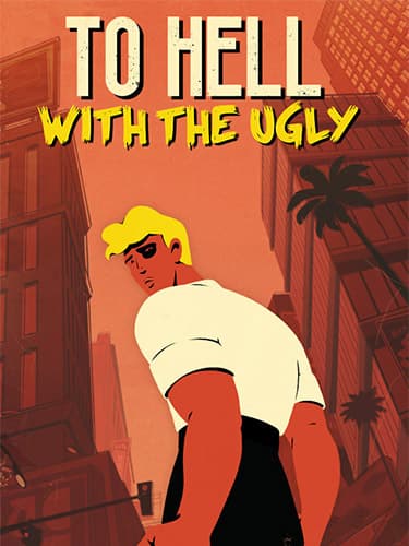 To Hell With the Ugly – v1.0.12 cover