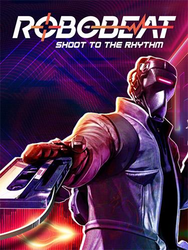 ROBOBEAT: Deluxe Edition – v1.3.10 + Bonus Soundtrack