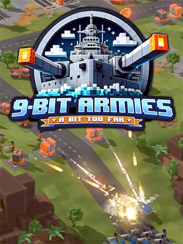 9-Bit Armies: A Bit Too Far – v864064 + Going Rogue! DLC v864396 cover