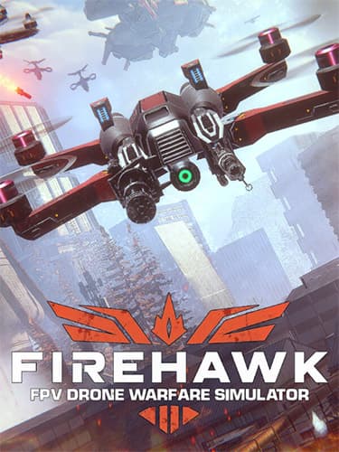 Firehawk FPV: Drone Warfare Simulator cover