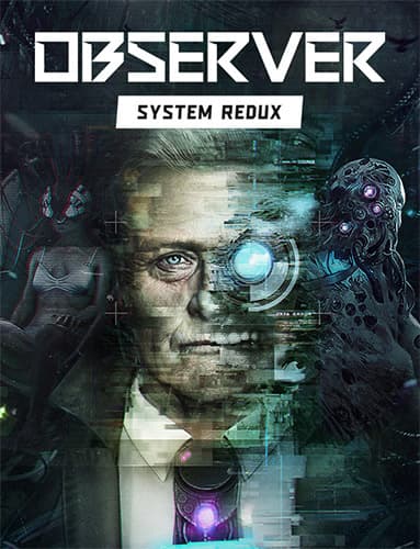 Observer: System Redux – Deluxe Edition, BuildID 7368691 + OST + ArtBook cover