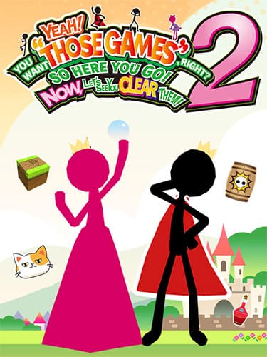 Yeah! You Want “Those Games,” Right? So Here You Go! Now, Let’s See You Clear Them! 2 cover