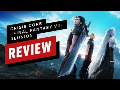 IGN video review: Crisis Core Final Fantasy VII Reunion artwork