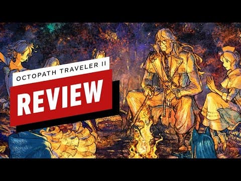 YouTube review: IGN on Octopath Traveler II structure and combat artwork