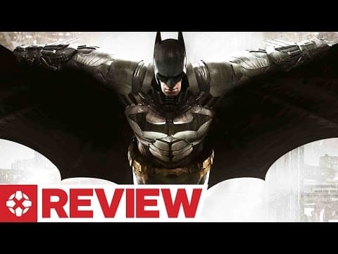 【YouTube 评测】Batman: Arkham Knight Review artwork